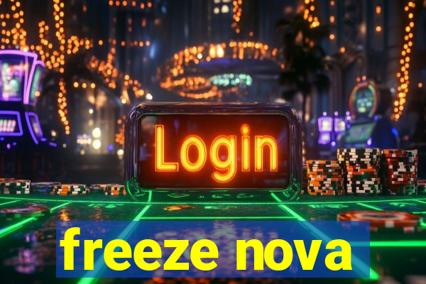 freeze nova